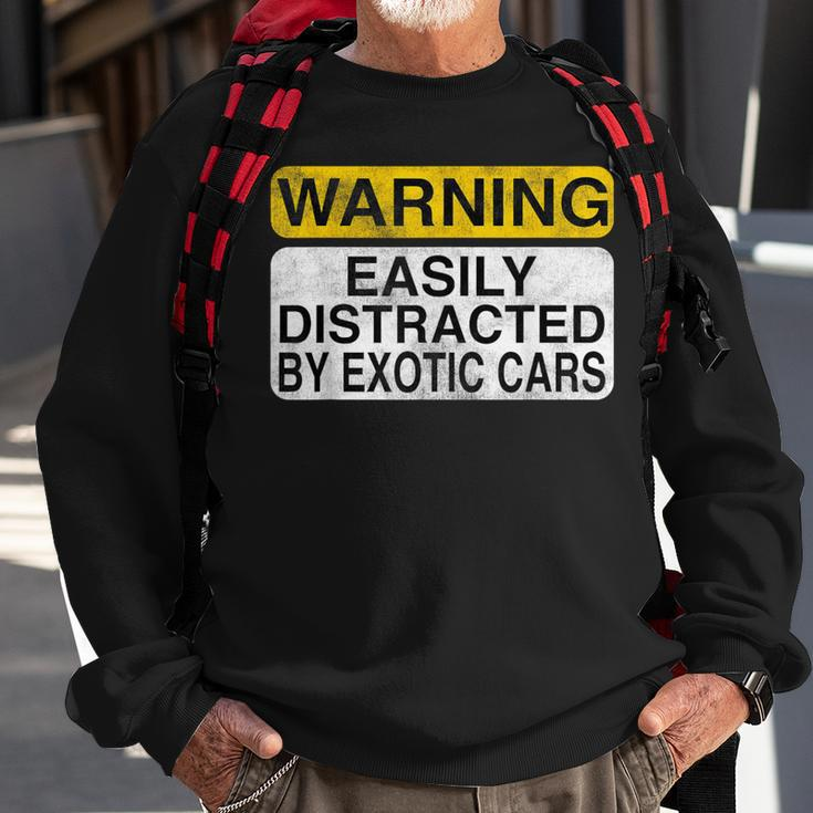 Warning Easily Distracted By Exotic Cars Car Lover Sweatshirt Gifts for Old Men