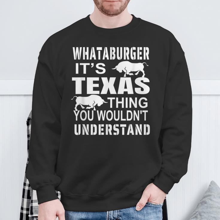 Whataburger It’S Texas Thing Proud Texas Hometown Sweatshirt Gifts for Old Men