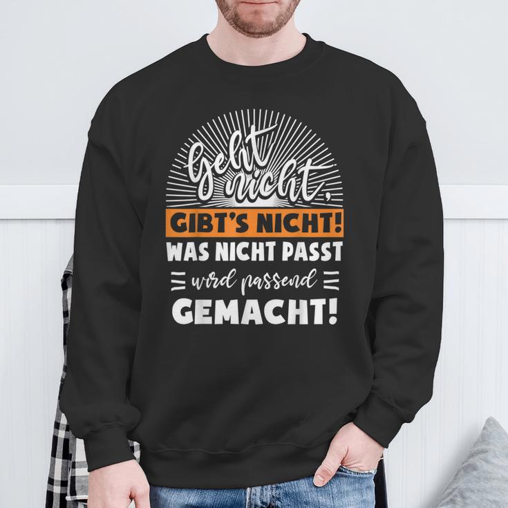 Work With Was Nicht Fitst Wird Matchend Macht Sweatshirt Geschenke für alte Männer