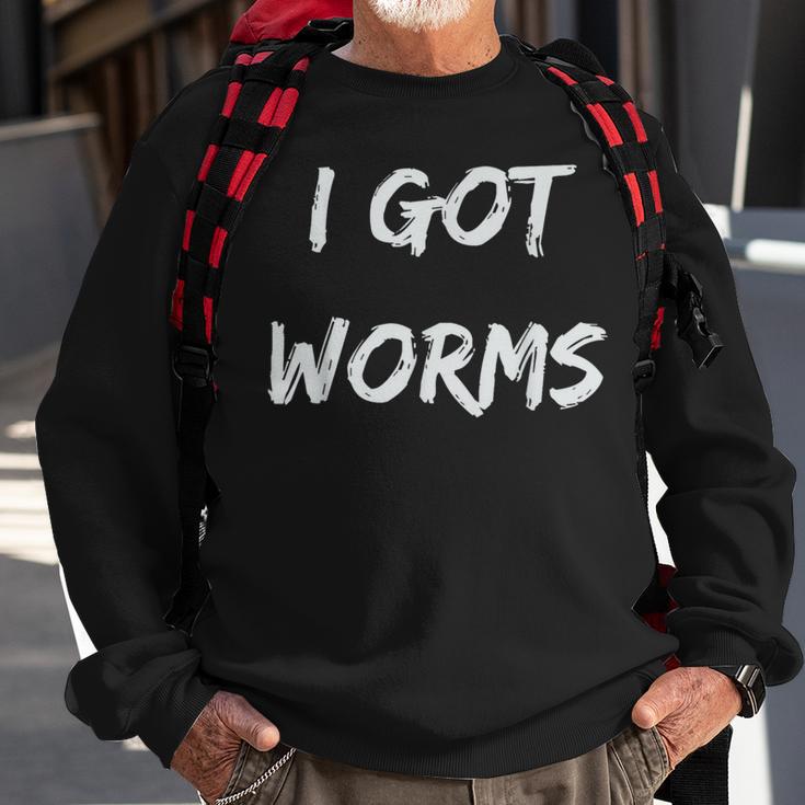 I Got Worms Fishing Sayings Sweatshirt Gifts for Old Men