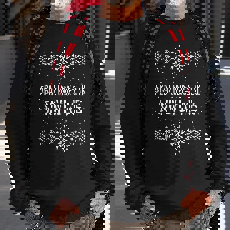 Xmas Themed Spread Kindness Like Snowflakes Merry Christmas Sweatshirt Gifts for Old Men