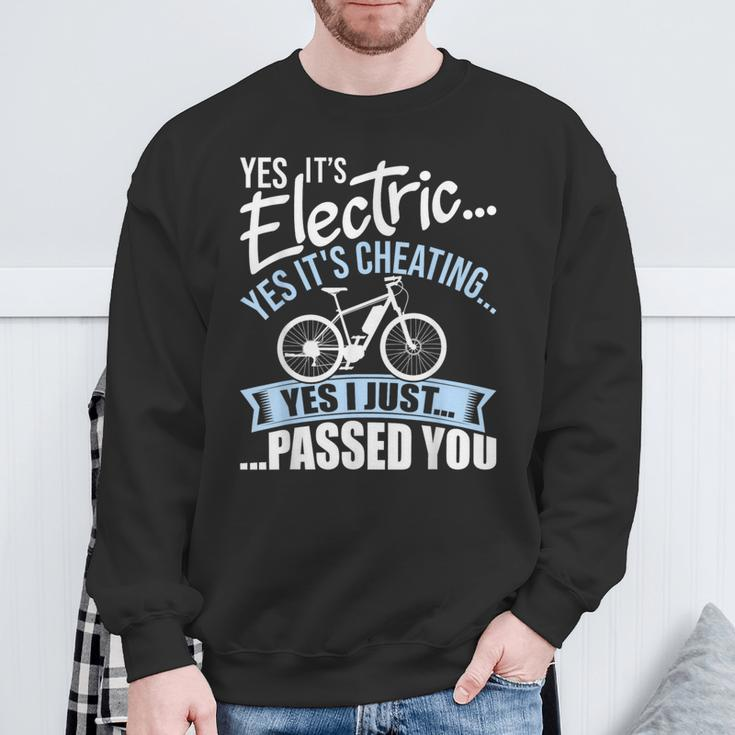 Yes It's Electric Yes It's Cheating E-Bike Electric Bicycle Sweatshirt Gifts for Old Men
