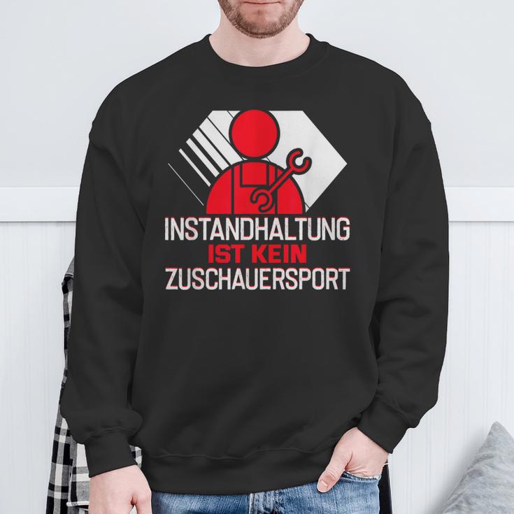 Zerspanungsmechaniker Maintenance Ist Kein Zuschauersport Sweatshirt Geschenke für alte Männer