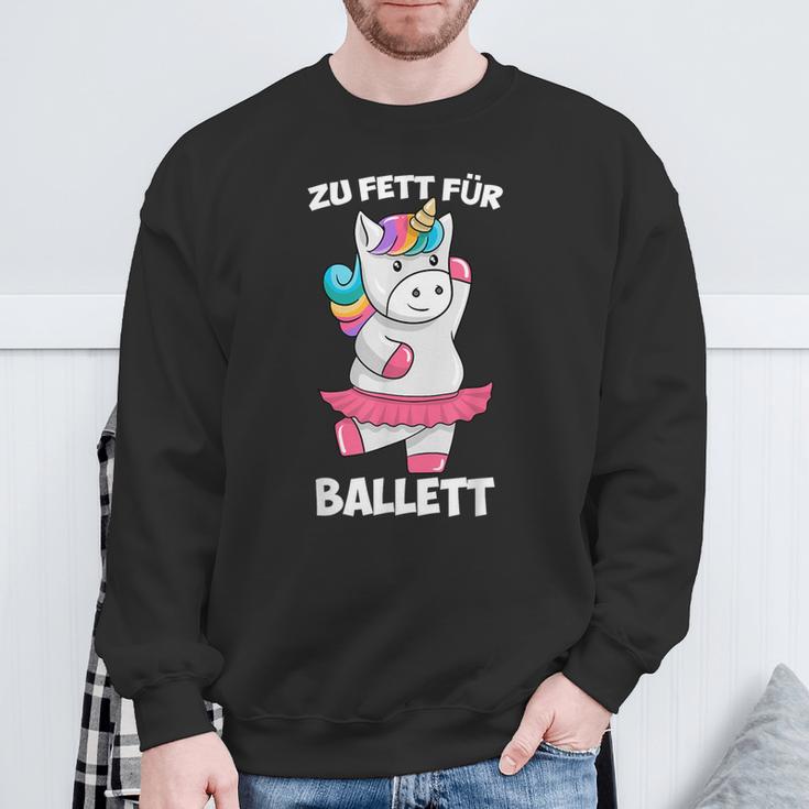 Zu Fett For Ballet Thick Unicorn Fat Unicorn Tutu Sweatshirt Geschenke für alte Männer