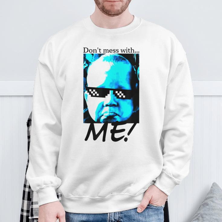 Coole Leg Dich Nicht Mit Mir An Entwurf Sweatshirt Geschenke für alte Männer