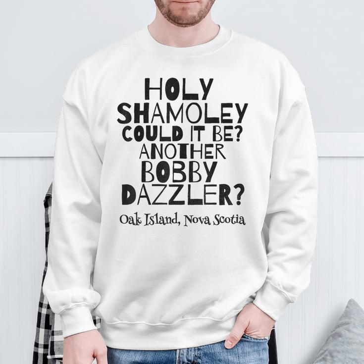 Curse Of Oak Island Holy Shamoley It's A Bobby Dazzler Sweatshirt Gifts for Old Men