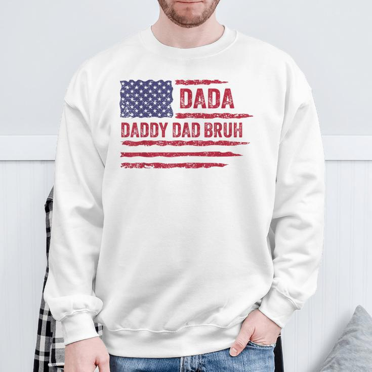 Dada Daddy Dad Bruh American Flag Fathers Day 4Th Of July Sweatshirt Gifts for Old Men