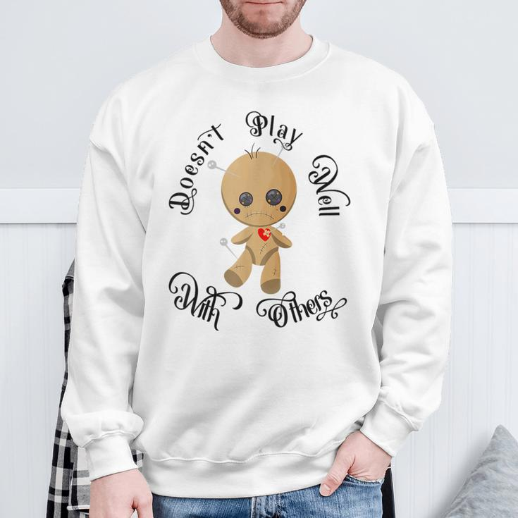 Doesn't Play Well With Others Cute Voodoo Doll Sweatshirt Gifts for Old Men