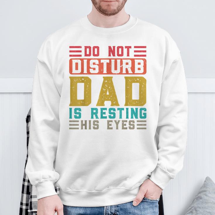 Don't Distortion Papa Ruht Seine Augen Gray Sweatshirt Geschenke für alte Männer