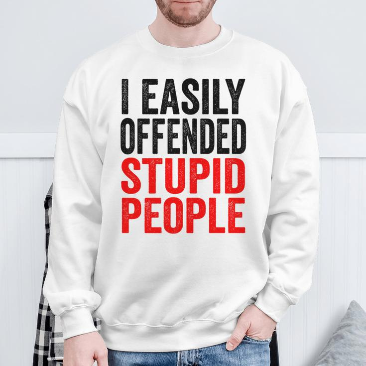 I Easily Offended Stupid People Vintage Sweatshirt Gifts for Old Men