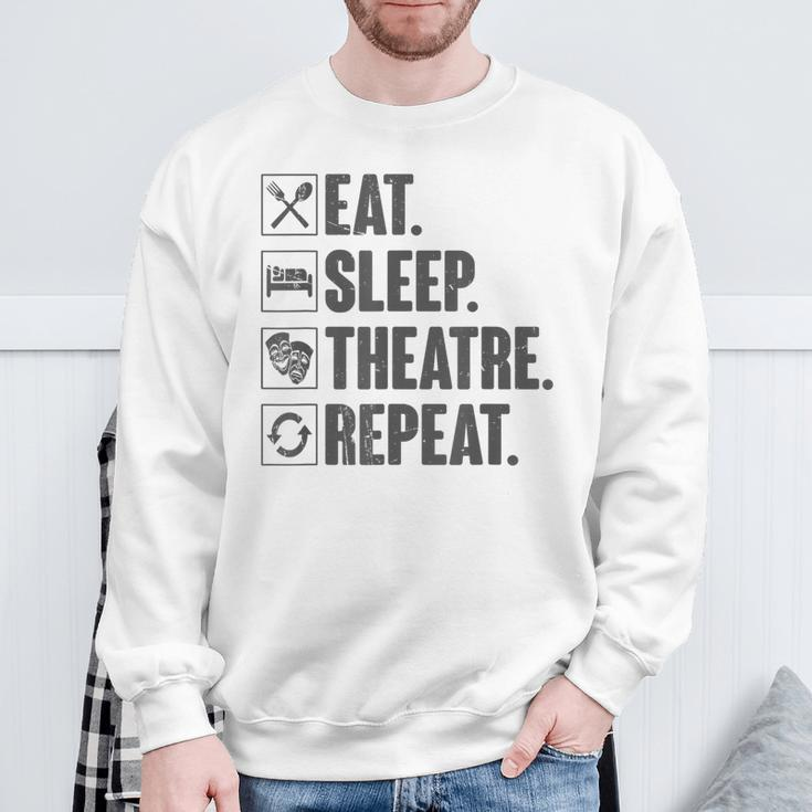 Eat Sleep Theatre Repeat Actor Theater Lover Vintage Sweatshirt Gifts for Old Men