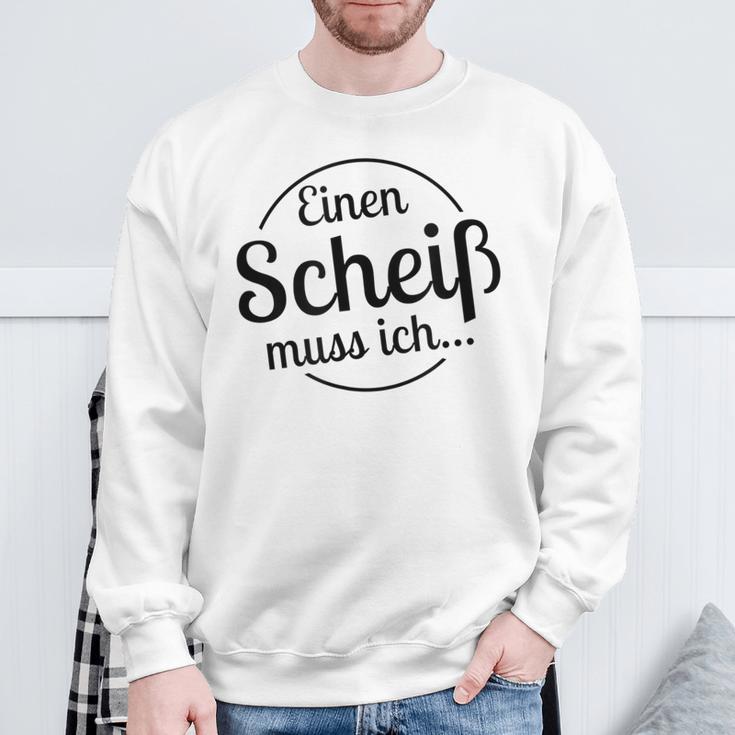 Einen Scheiß Muss Ich White Sweatshirt Geschenke für alte Männer