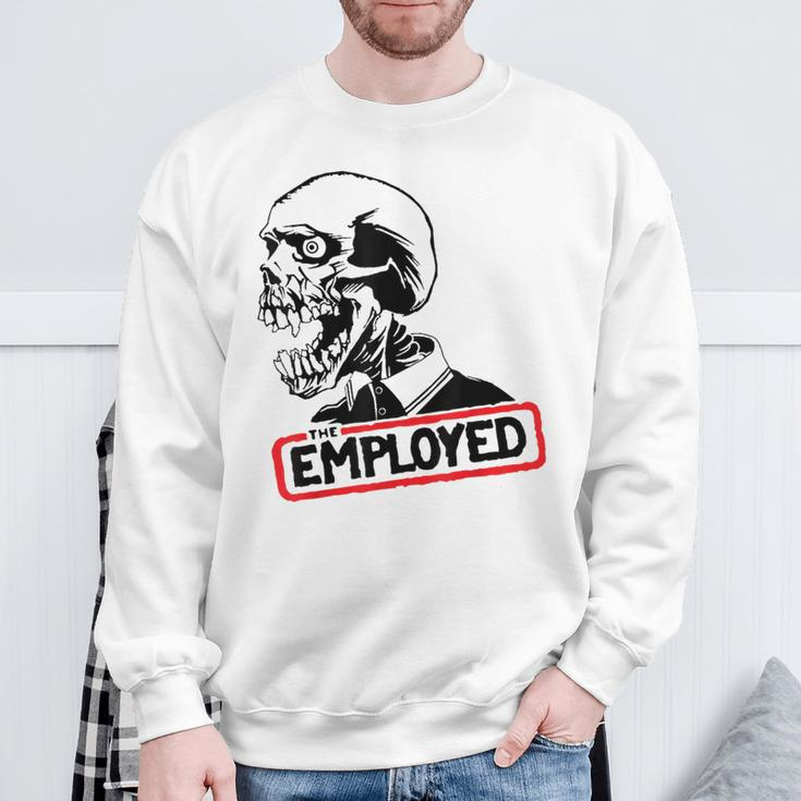 Employed Punk Rock Hardcore Working Class Sweatshirt Gifts for Old Men