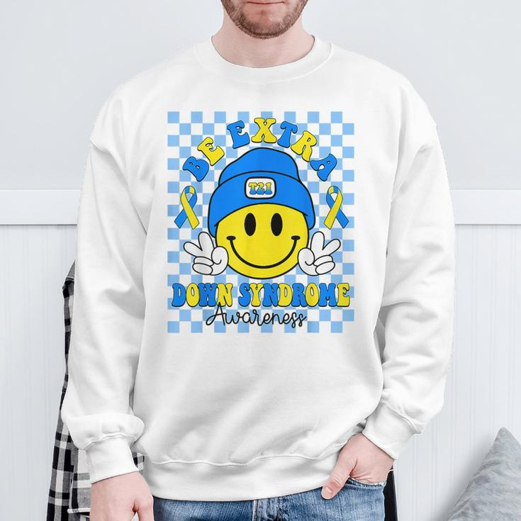 Be Extra Yellow And Blue Smile Face Down Syndrome Awareness Sweatshirt Gifts for Old Men