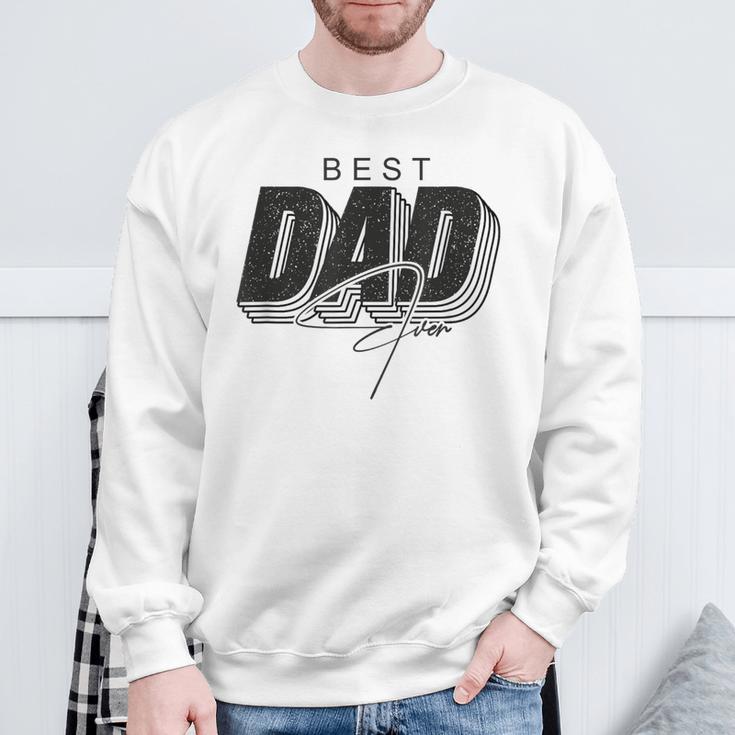 Father Day Best Dad Ever From Daughters Sons Moms Kids Sweatshirt Gifts for Old Men