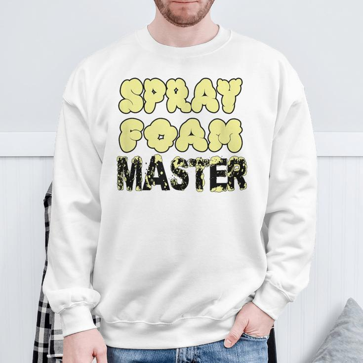 Handyman Construction Spray Foam Master Sweatshirt Gifts for Old Men