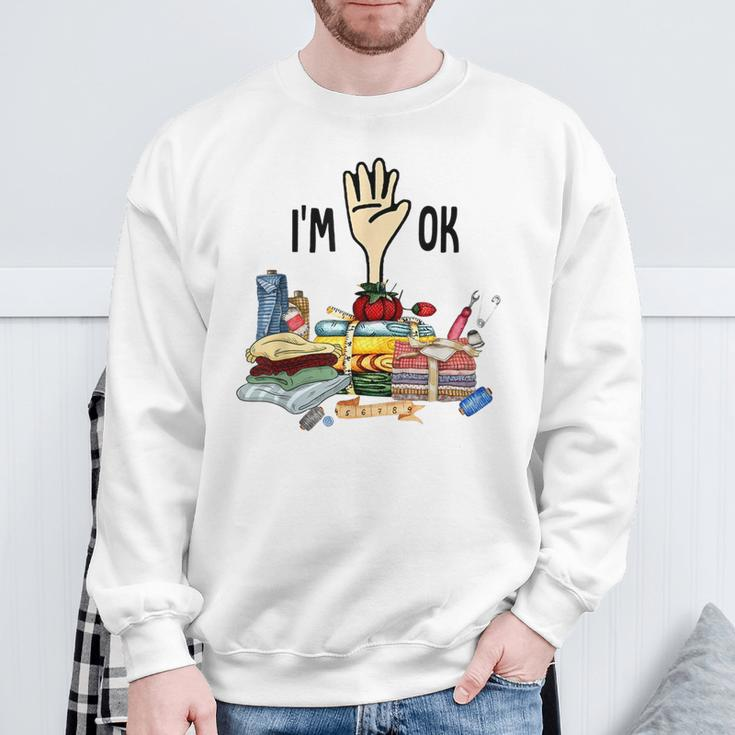 I'm Ok Quilting Loves Sweatshirt Gifts for Old Men