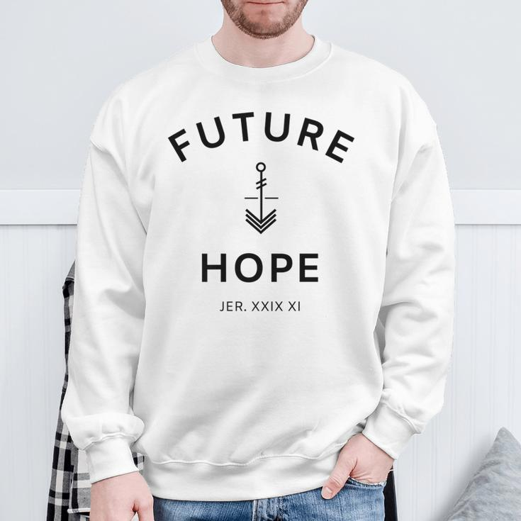 Future Anchored In Hope Sweatshirt Gifts for Old Men