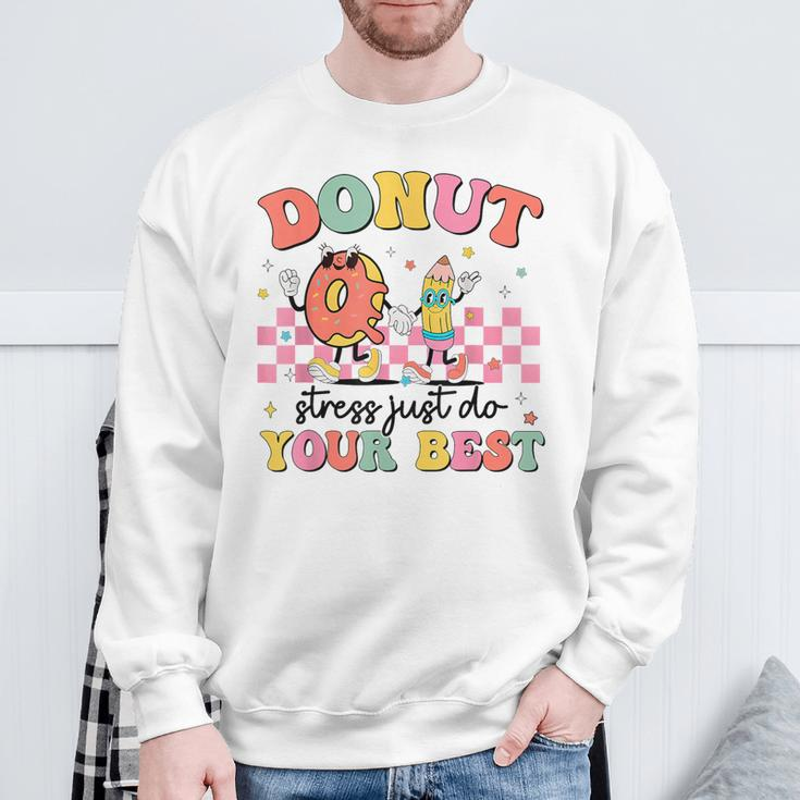 Groovy Donut Stress Just Do Your Best Testing Day Teachers Sweatshirt Gifts for Old Men