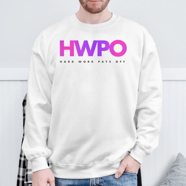 Hwpo Hard Work Pays Off Pastel Motivational Sweatshirt Gifts for Old Men