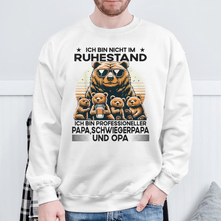 Ich Bin Nicht Im Ruhestand Ich Bin Professioneller Opa Papa Sweatshirt Geschenke für alte Männer