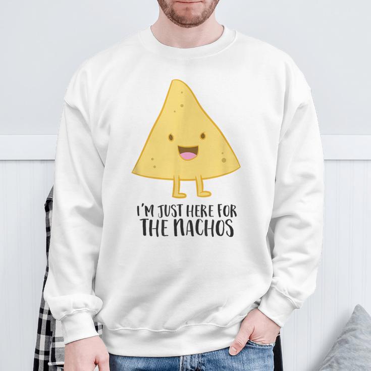 I'm Just Here For The Nachos Mexican Food Nachos Sweatshirt Gifts for Old Men