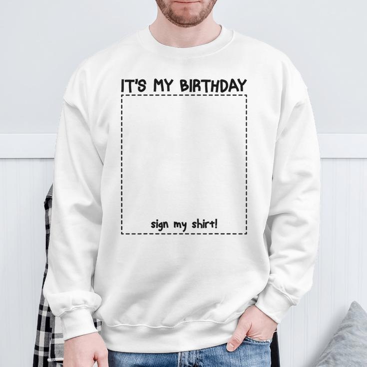 It's My Birthday Sign My Happy Family Member Party Kid Sweatshirt Gifts for Old Men