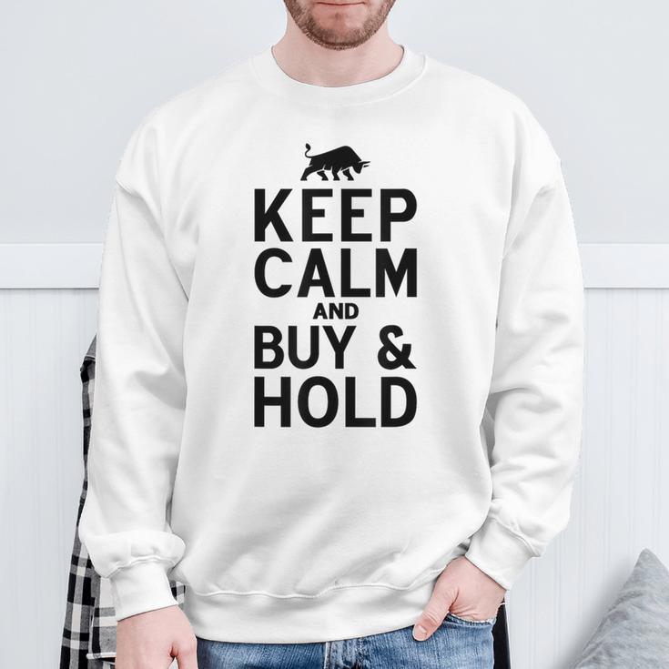 Keep Calm And Buy & Hold I Aktien Börse Sweatshirt Geschenke für alte Männer