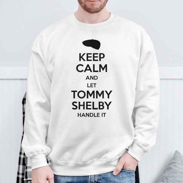 Keep Calm And Let Tommy Shelby Handle It Black Print Sweatshirt Gifts for Old Men