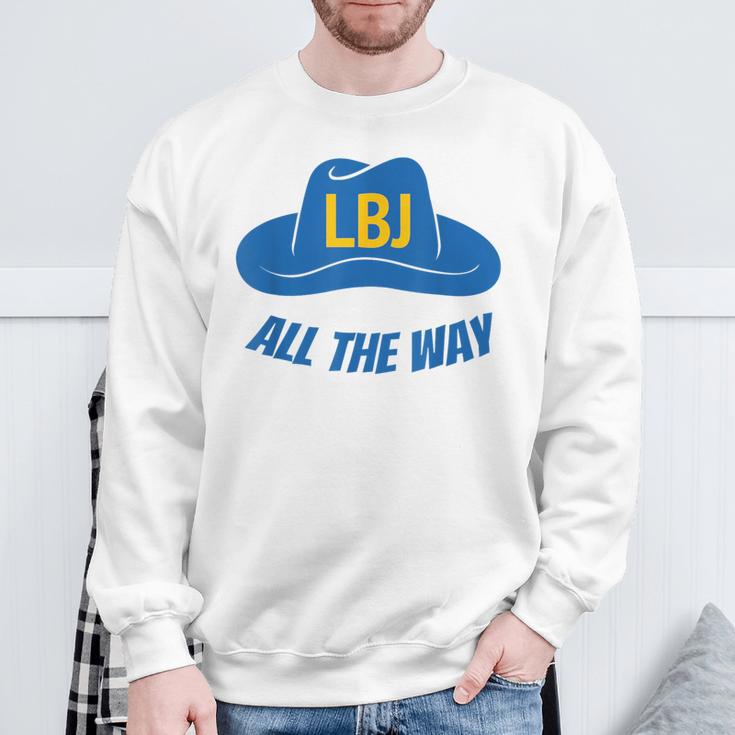 Lbj All The Way President Lyndon Baines Johnson Sweatshirt Gifts for Old Men