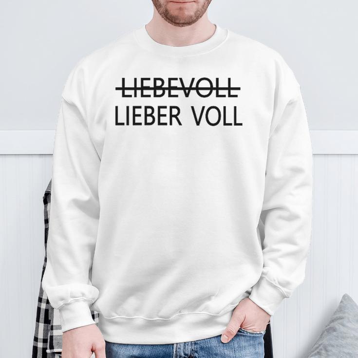 Lieber Voll Als Liebevoll Sweatshirt Geschenke für alte Männer