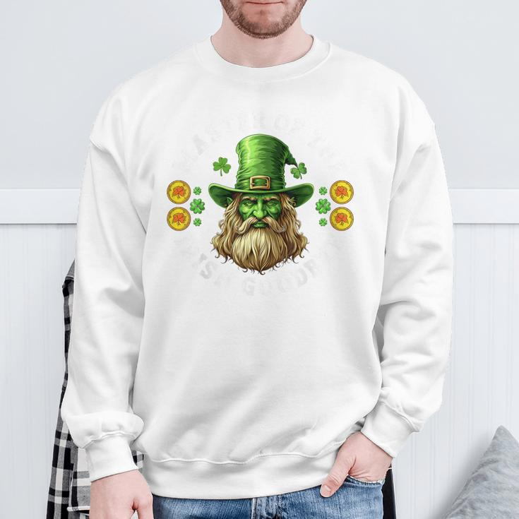 Master Of The Irish Goodbye St Patrick's Day Paddy's Party Sweatshirt Gifts for Old Men