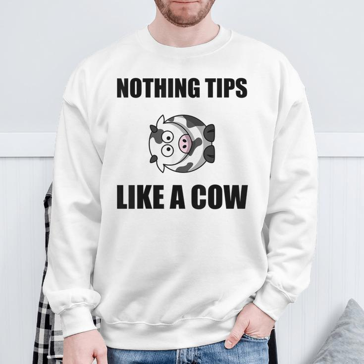 Nothing Tips Like Cow Sweatshirt Gifts for Old Men