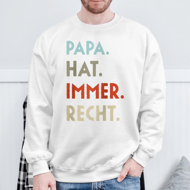 Papa Hat Immer Recht Lustige Idee Zumatertag Raglan Sweatshirt Geschenke für alte Männer