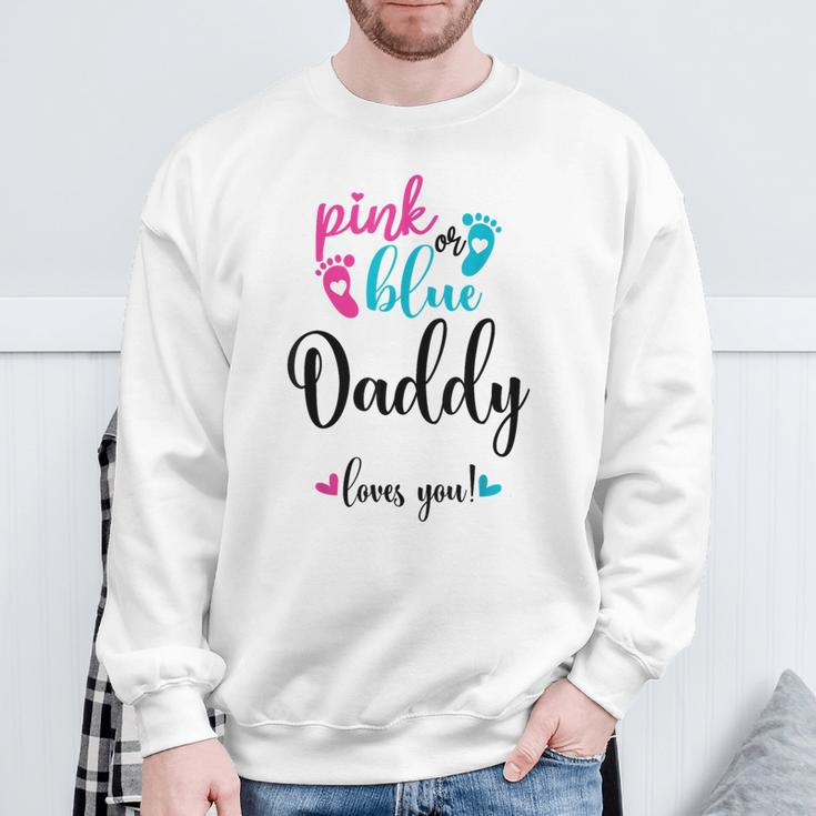 Pink Or Blue Daddy Loves You Gender Reveal Baby Announcement Sweatshirt Gifts for Old Men