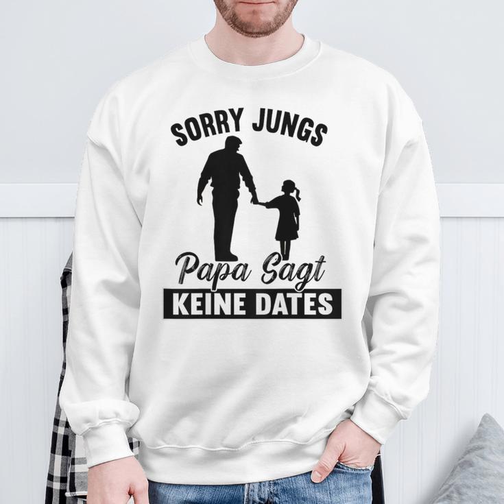 Sorry Jungs Papa Sagt Keine Dates Sweatshirt Geschenke für alte Männer