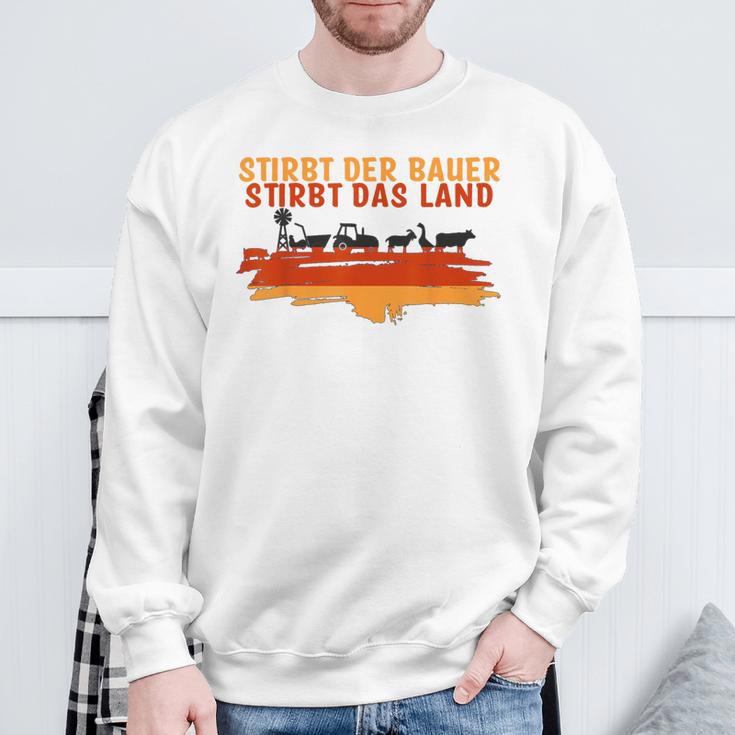 Stirbt Der Bauer Stirbt Das Land Gray Sweatshirt Geschenke für alte Männer