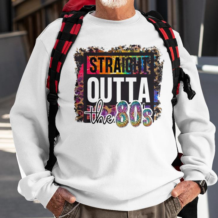 Straight Outta The 80S I Love The 80'S Totally Rad Eighties Sweatshirt Gifts for Old Men