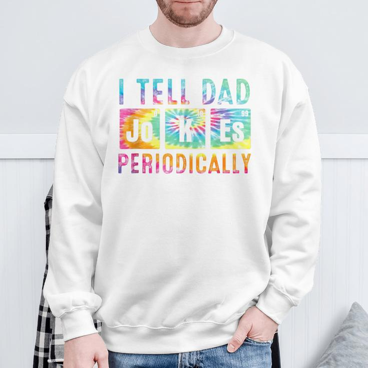 I Tell Dad Jokes Periodically Tie Dye Fathers Day Sweatshirt Gifts for Old Men