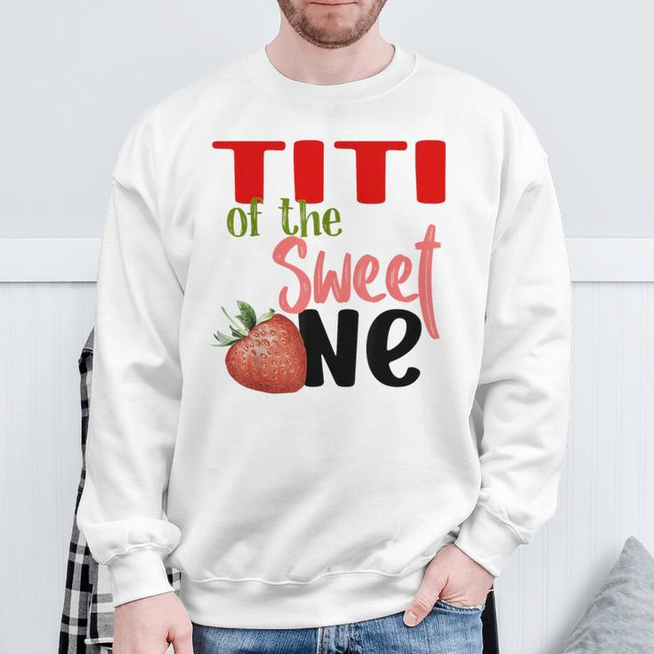 Titi The Sweet One Strawberry Birthday Family Party Sweatshirt Gifts for Old Men