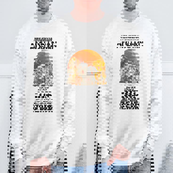Never Underestimate An Old Man Who Loves Dogs Born December Sweatshirt Gifts for Old Men