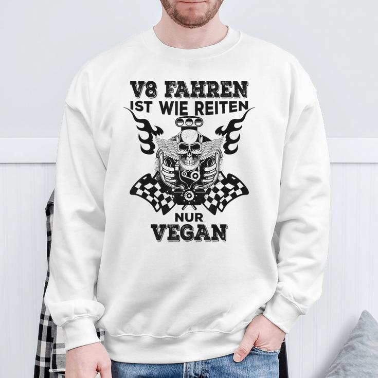 V8 Fahren Ist Wie Reiten Nuregan Achtzylinder Slogan Sweatshirt Geschenke für alte Männer