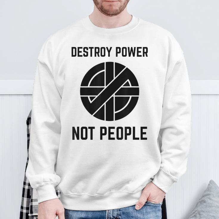 Vintage Punk Rock Destroy Power Not People Sweatshirt Gifts for Old Men