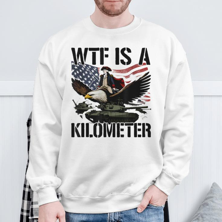 Wtf Is A Kilometer Sweatshirt Gifts for Old Men