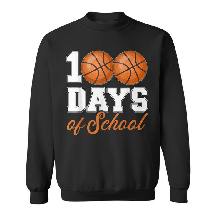 100 Days Of School For 100Th Day Basketball Student Teacher Sweatshirt