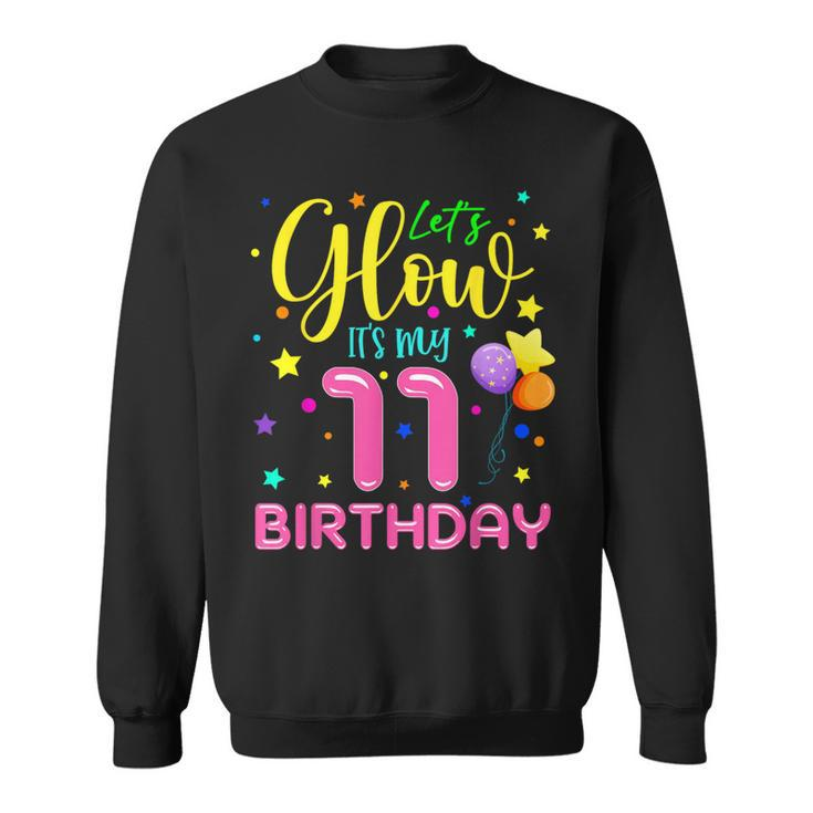 11Th B-Day Let's Glow It's My 11 Year Old Birthday Matching Sweatshirt