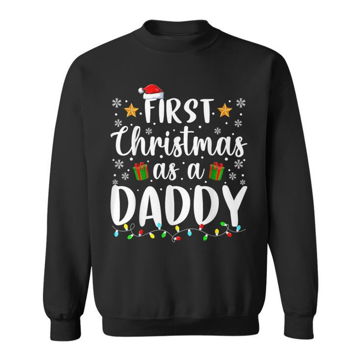 1St First Christmas As A Daddy New Parents Christmas Xmas Sweatshirt