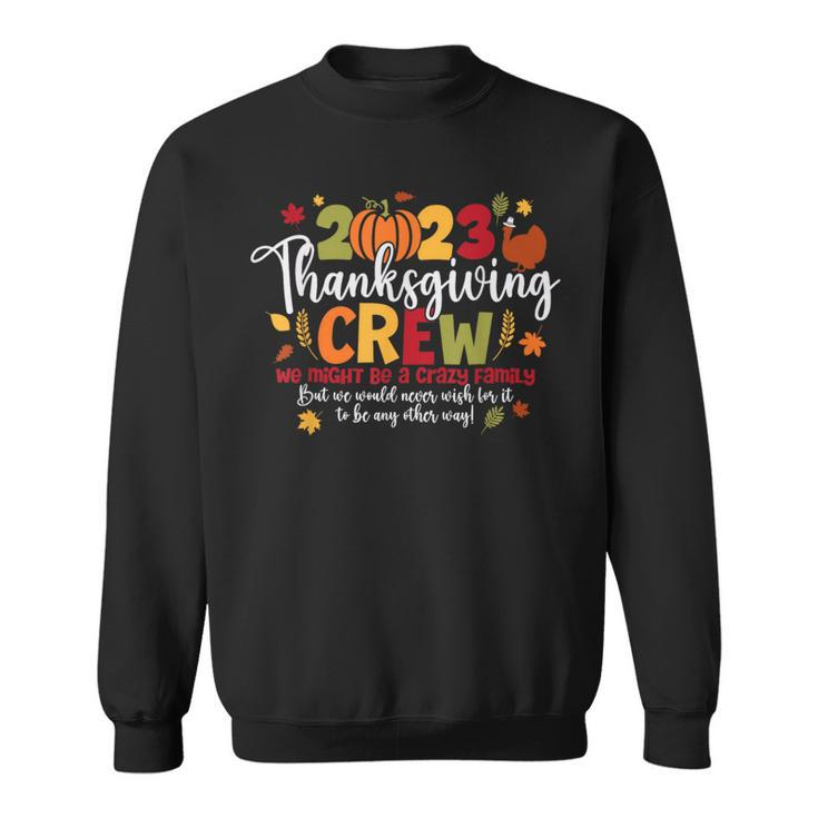 2023 Thanksgiving Crew Turkey Matching Family Thanksgiving Sweatshirt
