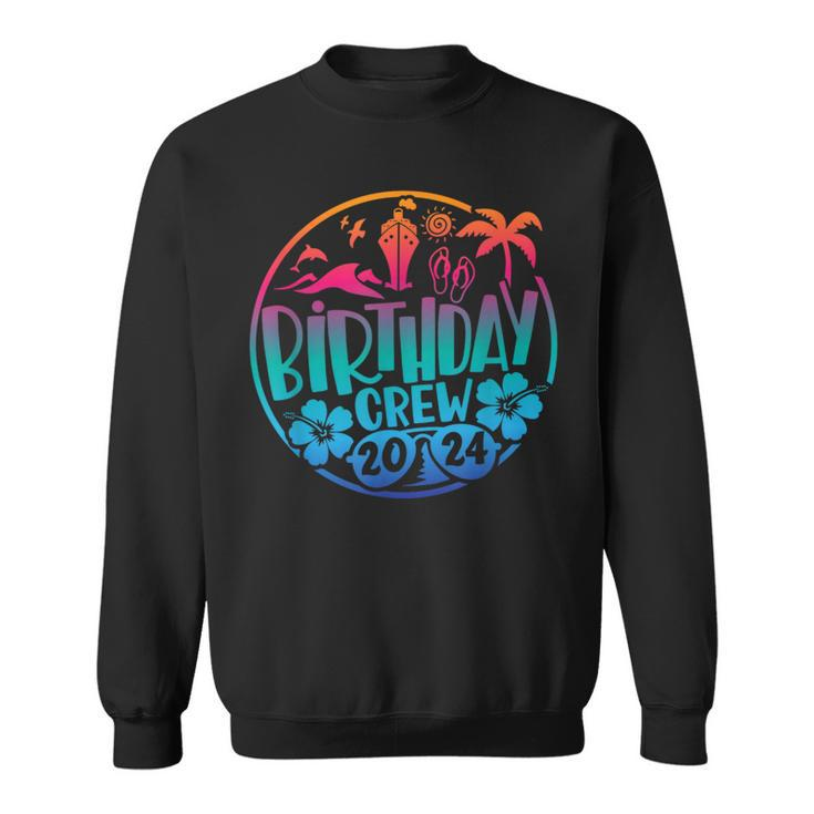 2024 Birthday Cruise Squad Vacation Beach Matching Group Sweatshirt