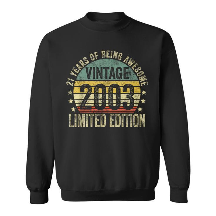 21 Year Old Vintage 2003 Limited Edition 21St Birthday Sweatshirt